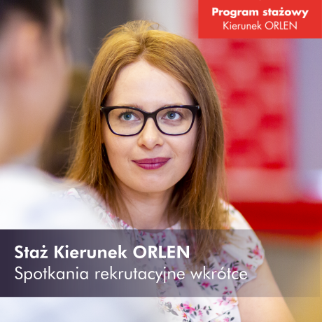 Program stażowy Kierunek ORLEN