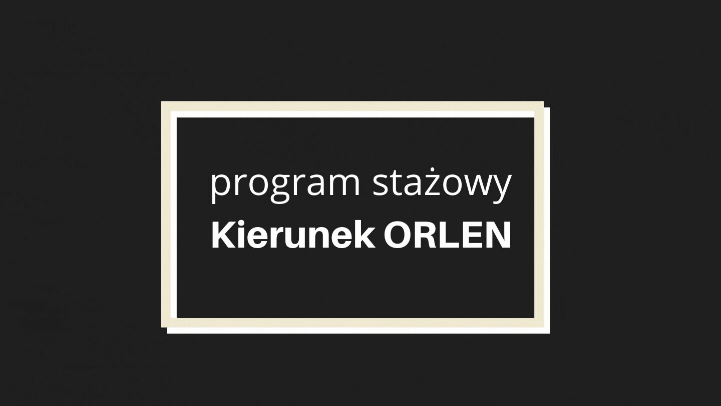 Animacja informująca o programie stażowym ORLEN